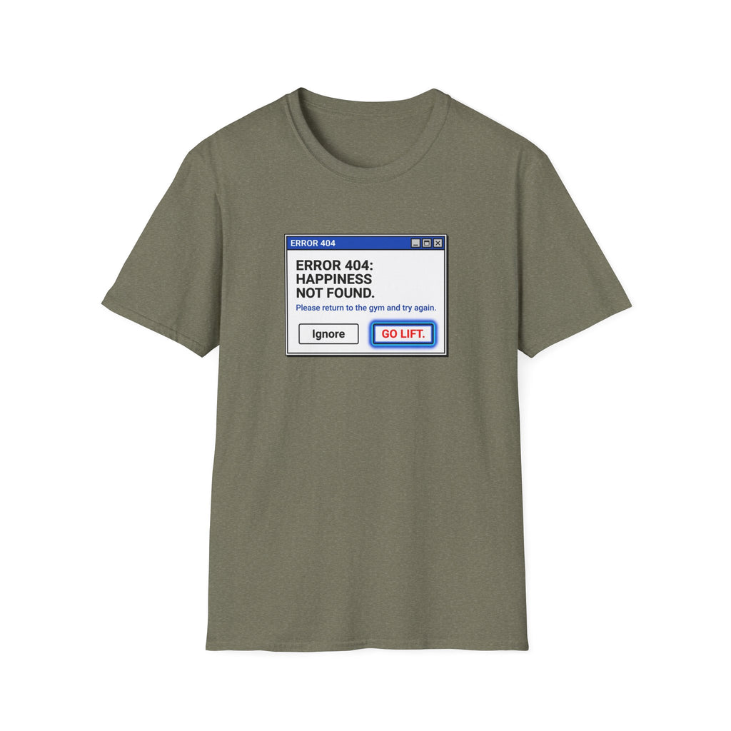 Error 404 - Happiness Without Gym T-Shirt