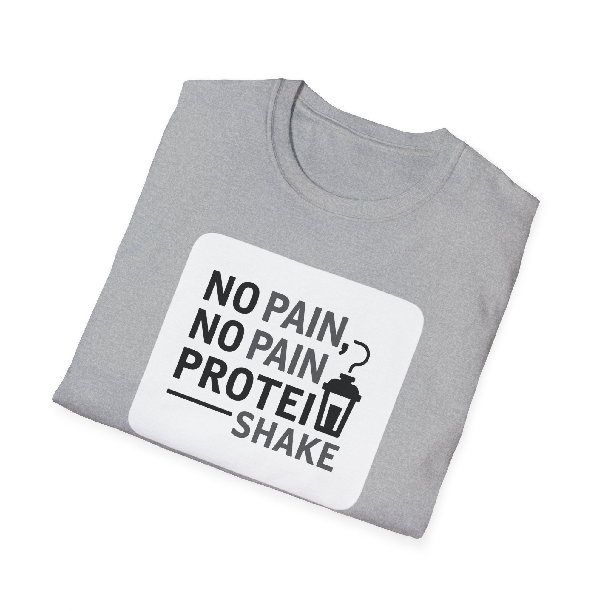 No Pain No Protein Shake Tshirt T-Shirt