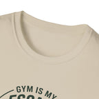 Gym is my escape - Adventure style T-Shirt