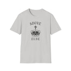 Above Else T-Shirt