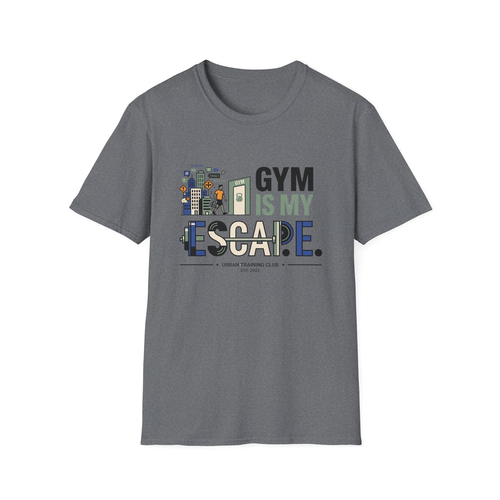 Gym is my escape - witty T-Shirt