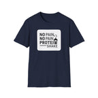 No Pain No Protein Shake Tshirt T-Shirt