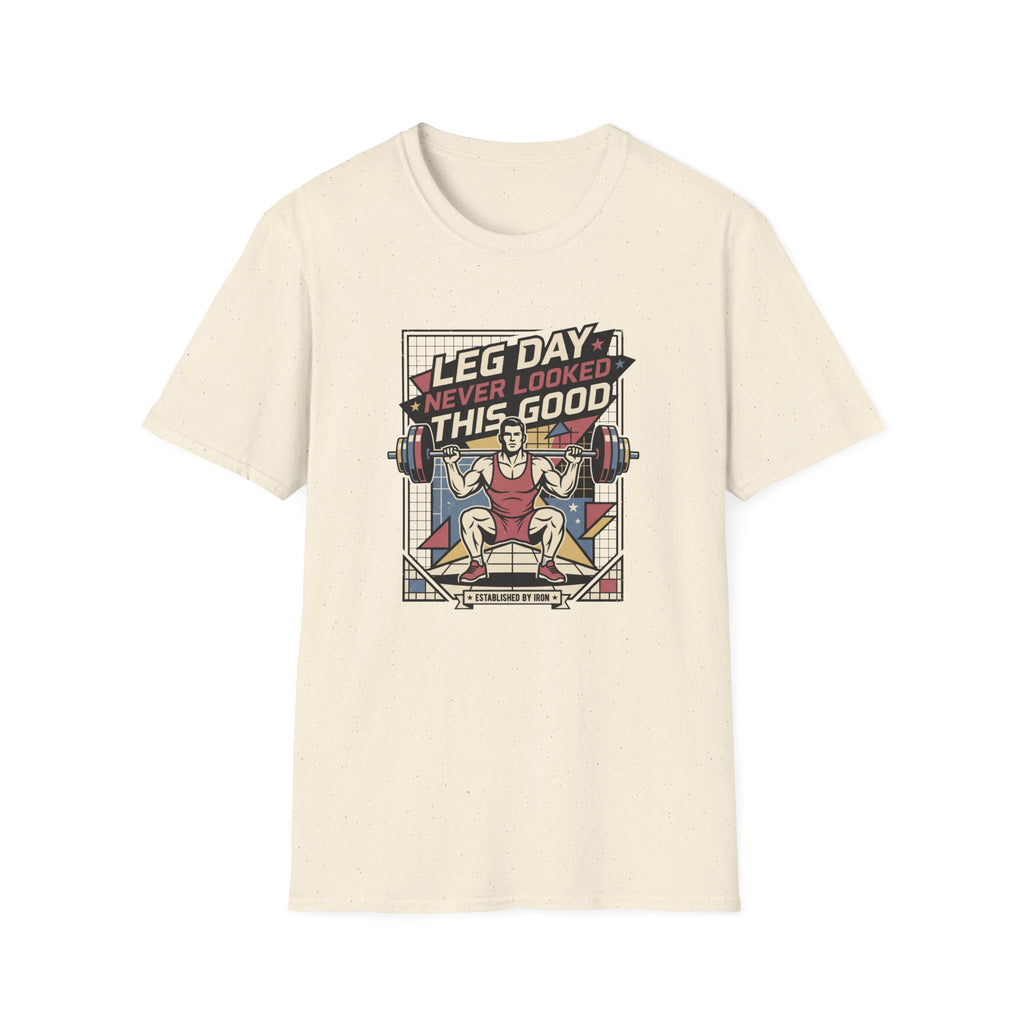 Leg day never looked this good T-Shirt