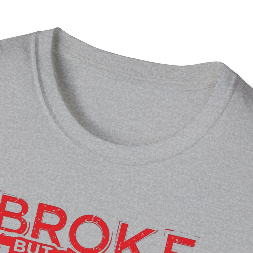 Broke But Jacked – Grit Edition T-Shirt