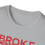 Broke But Jacked – Grit Edition T-Shirt