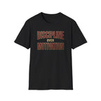 Discipline over motivation T-Shirt