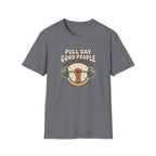 Pull day good people T-Shirt