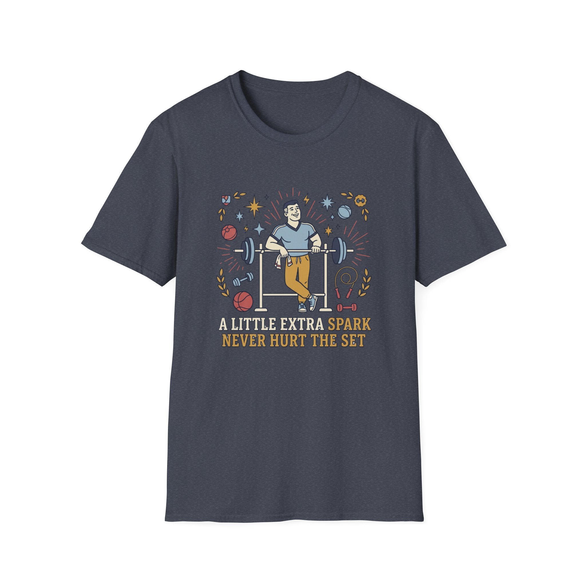 A little extra spark never hurt the set T-Shirt