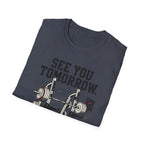See You Tommorow T-Shirt