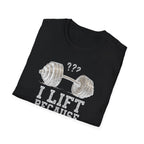 I Lift Because I Can’t Count That High – Heavy Barbell Edition T-Shirt
