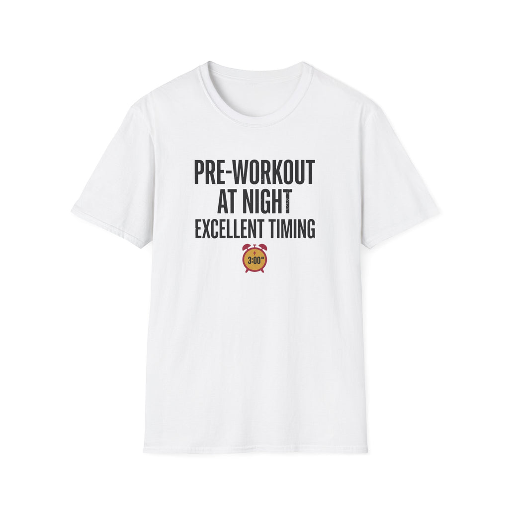 Pre at night - Excellent timing T-Shirt
