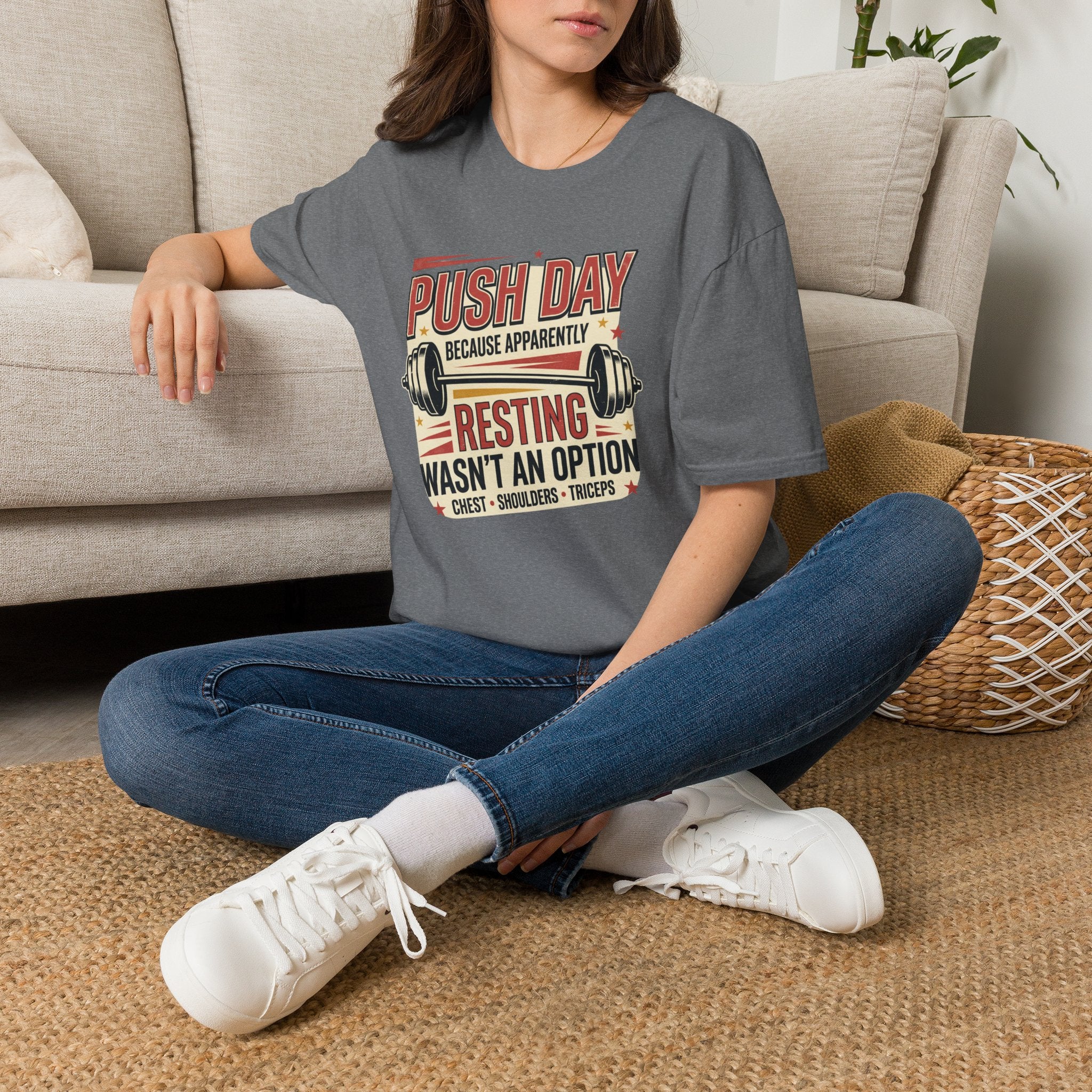 Push day - Resting wasn't an option T-Shirt