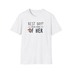 Rest Day? Never Heard of Her T-Shirt