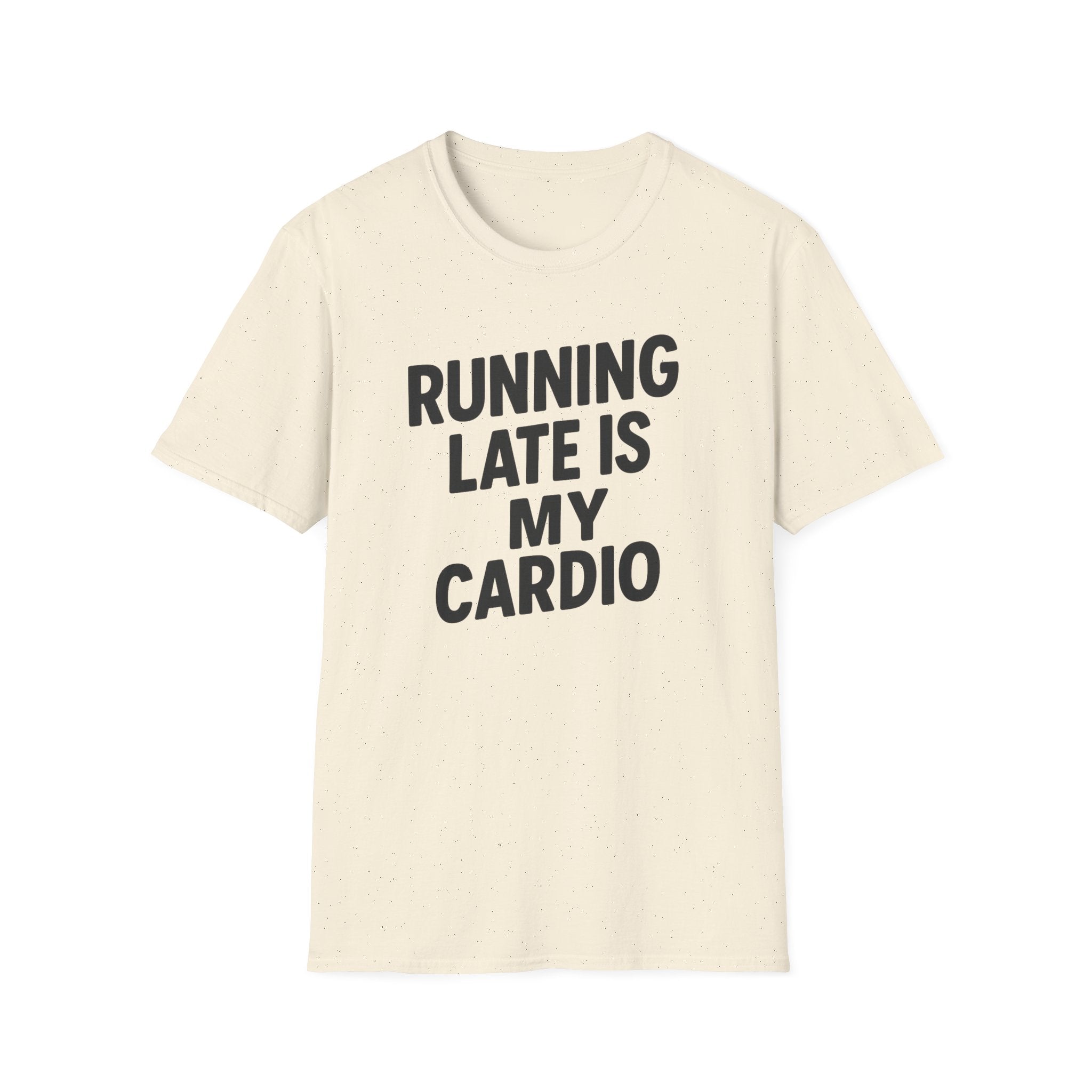 Running Late Is My Cardio – Bold & Playful Gym Tshirt