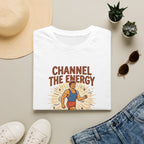 Channel the energy T-Shirt