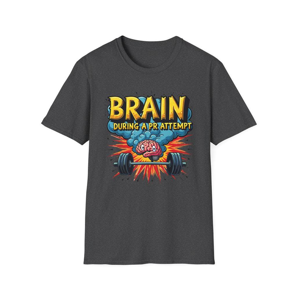 Brain During a PR Attempt – Explosion Edition T-Shirt