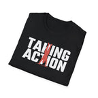 Taking Action T-Shirt