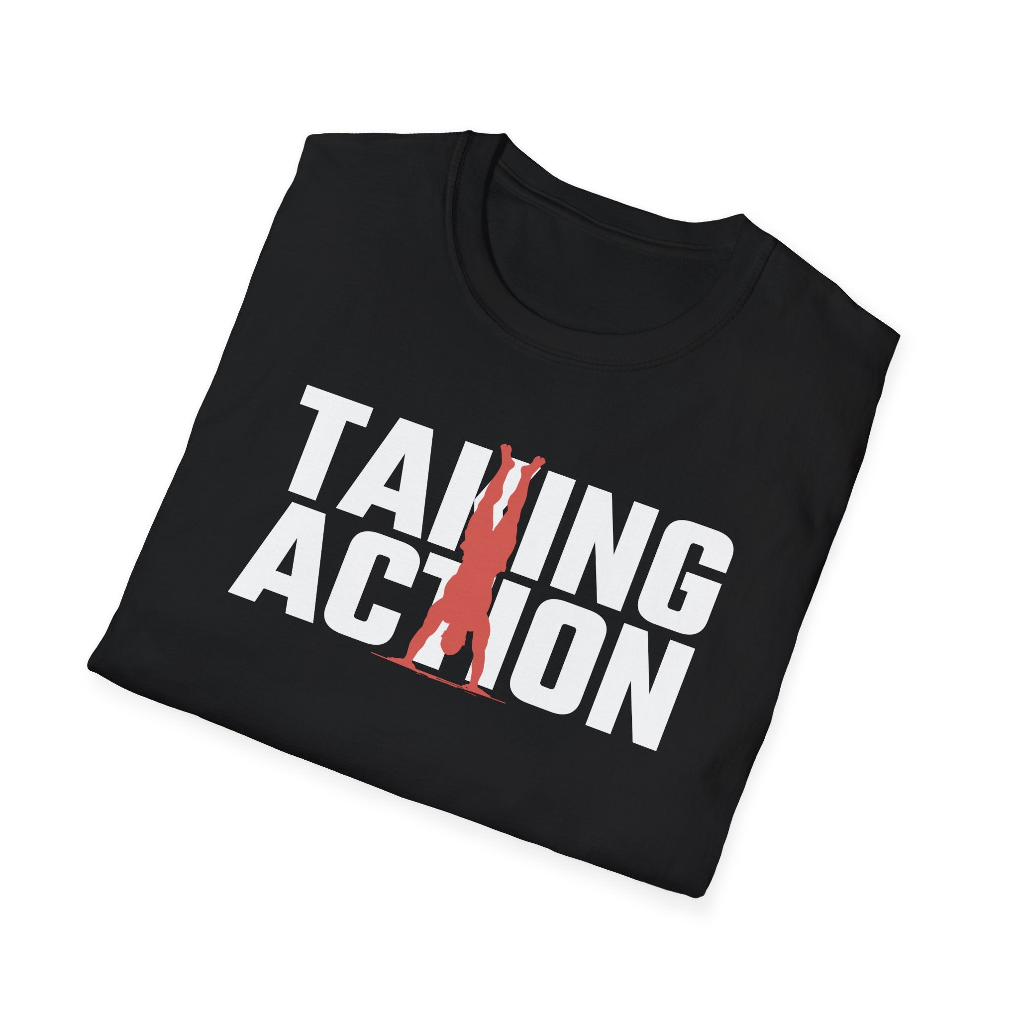 Taking Action T-Shirt
