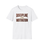 Discipline over motivation T-Shirt