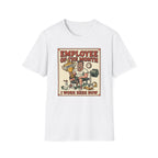 Employee of the month - Post workout T-Shirt
