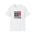 Waiting for gym - Week schedule T-Shirt