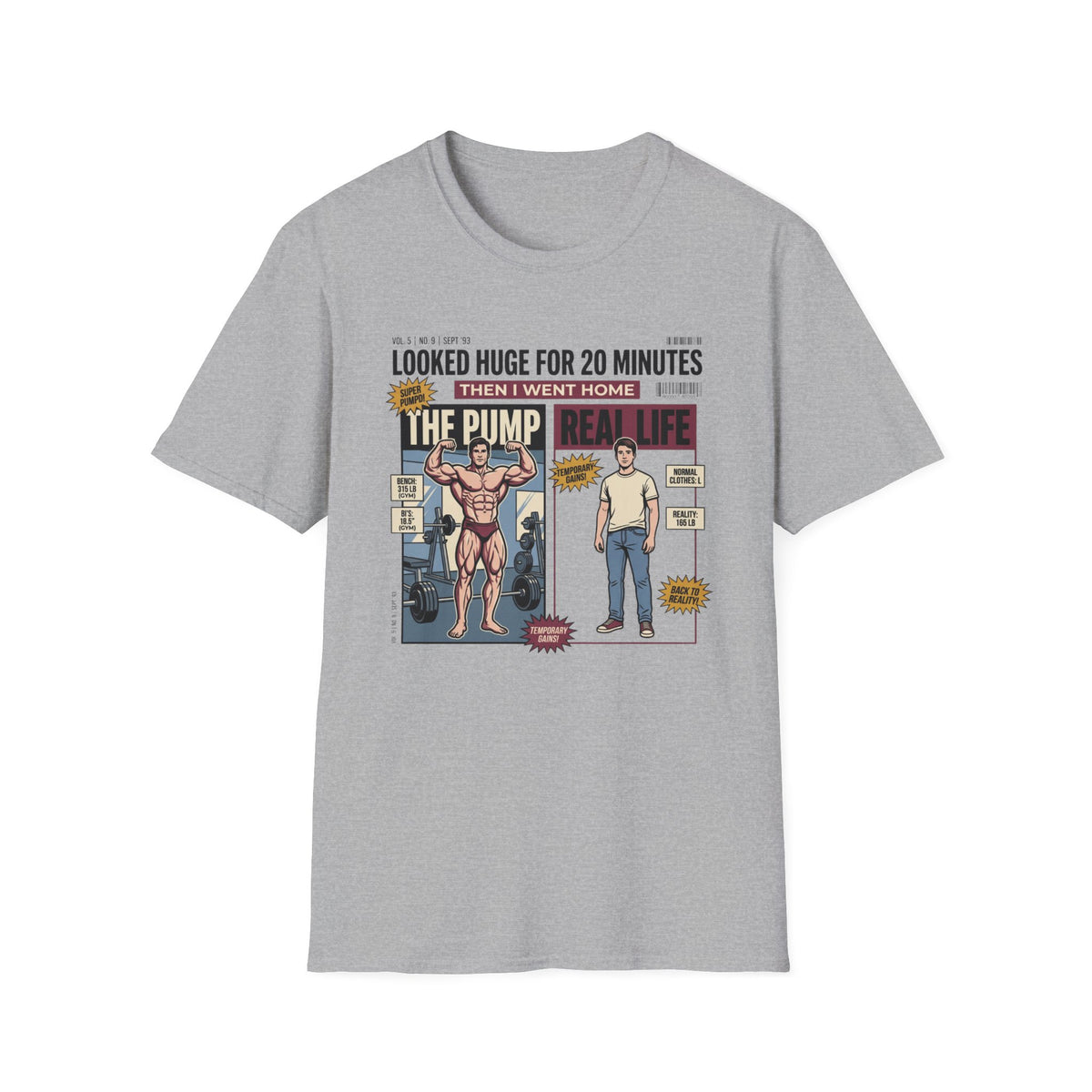 Looked huge for 20 minutes T-Shirt