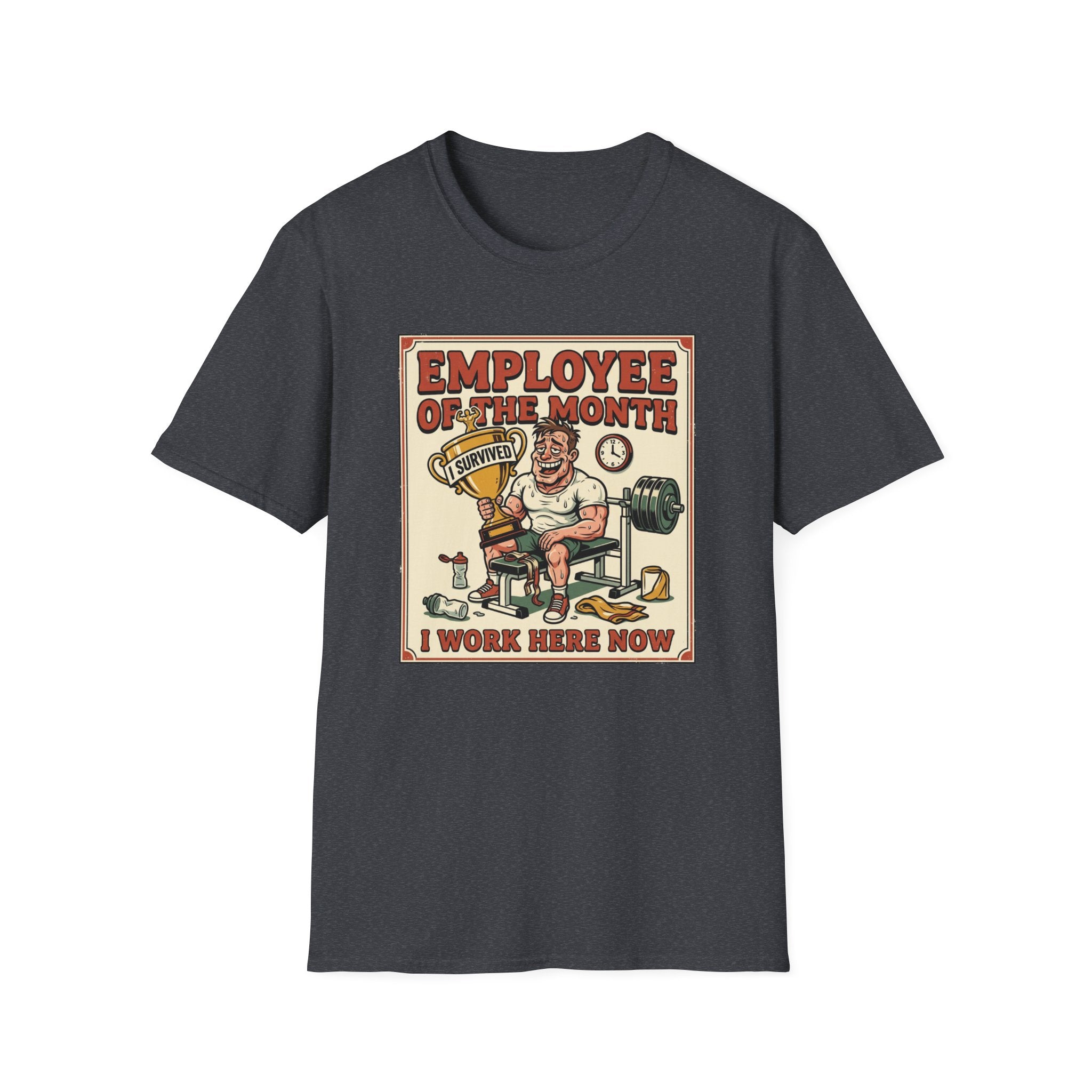 Employee of the month - Post workout T-Shirt