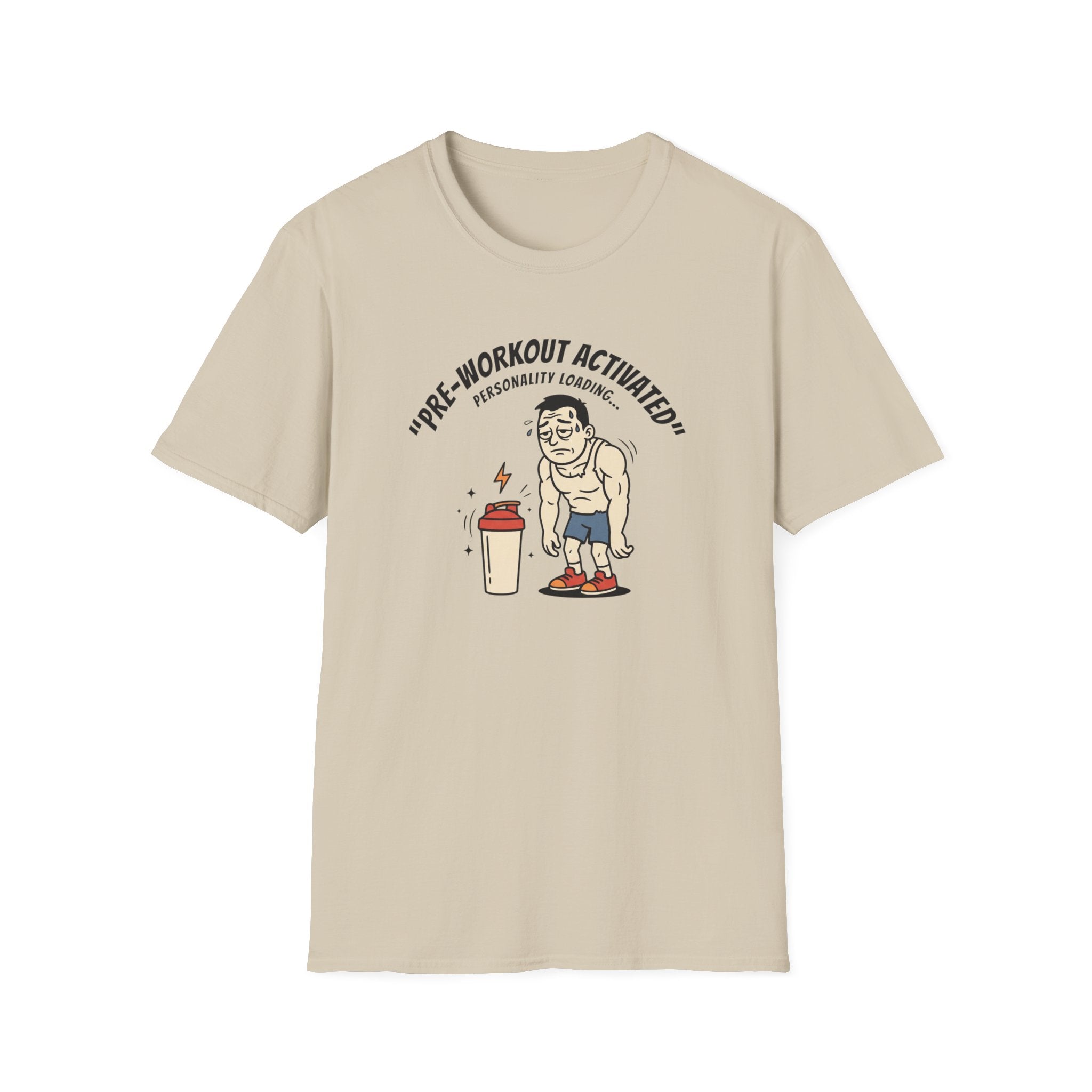 Pre Workout activated- Personality Loading T-Shirt