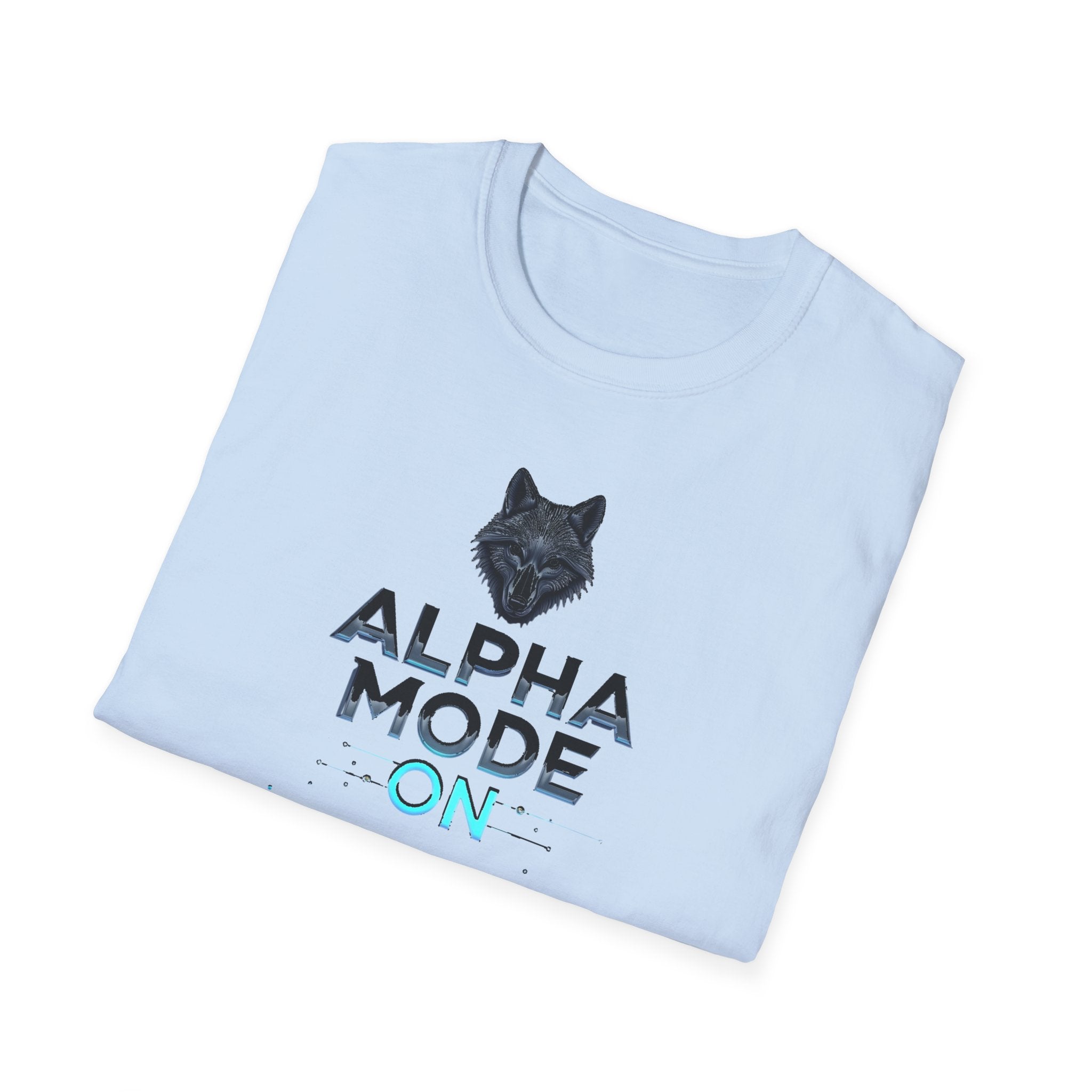 Alpha Mode ON T-Shirt