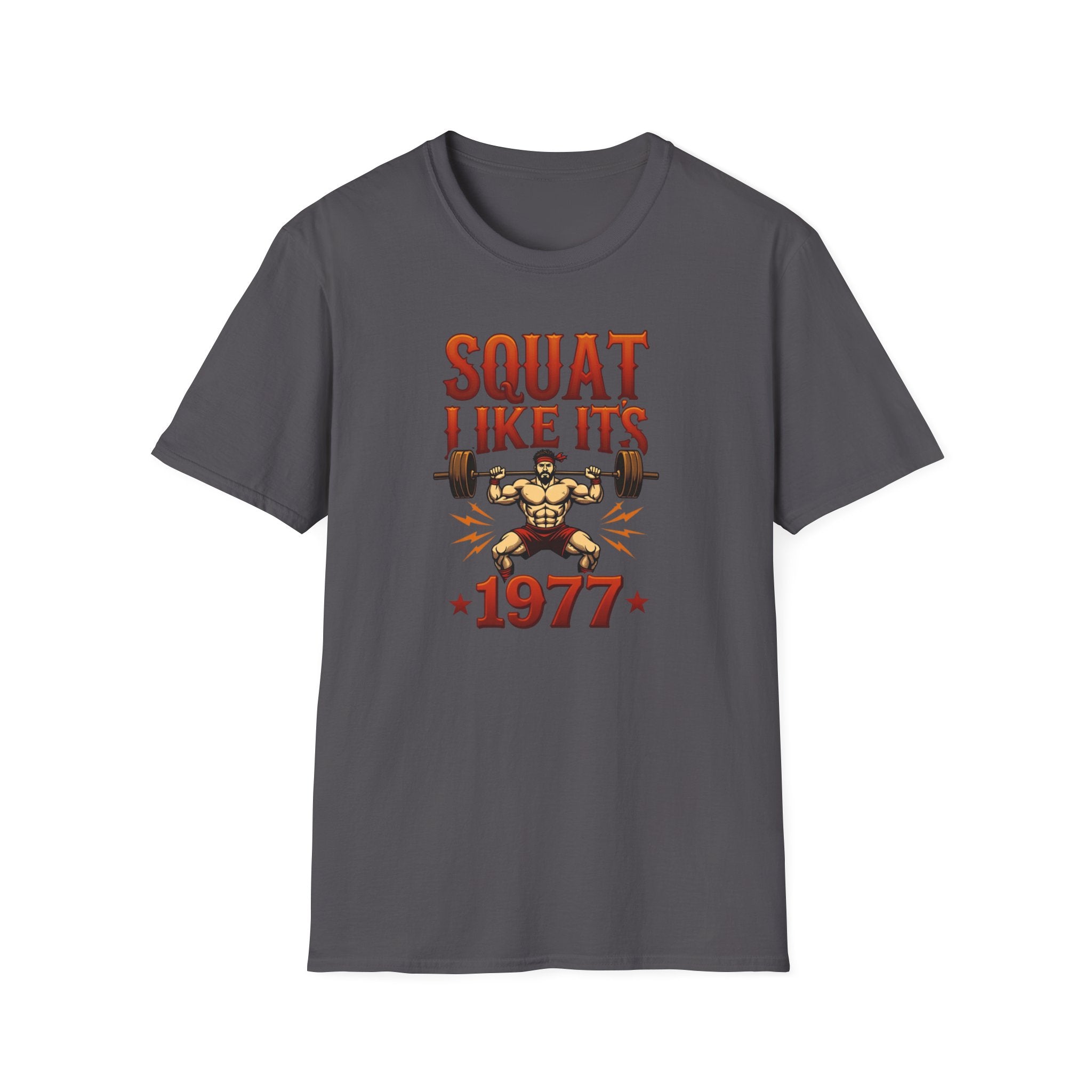 Squat Like It’s 1977 T-Shirt