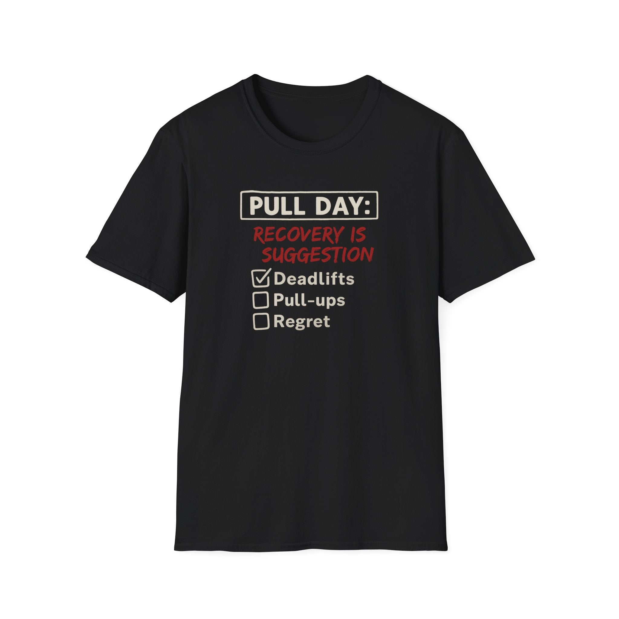 Pull Day: Recovery Is a Suggestion T-Shirt