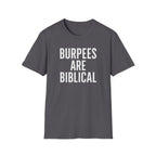 Burpees Are Biblical – Stone-Gray Statement Tshirt