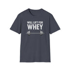 Will Lift for Whey – Barbell Edition T-Shirt