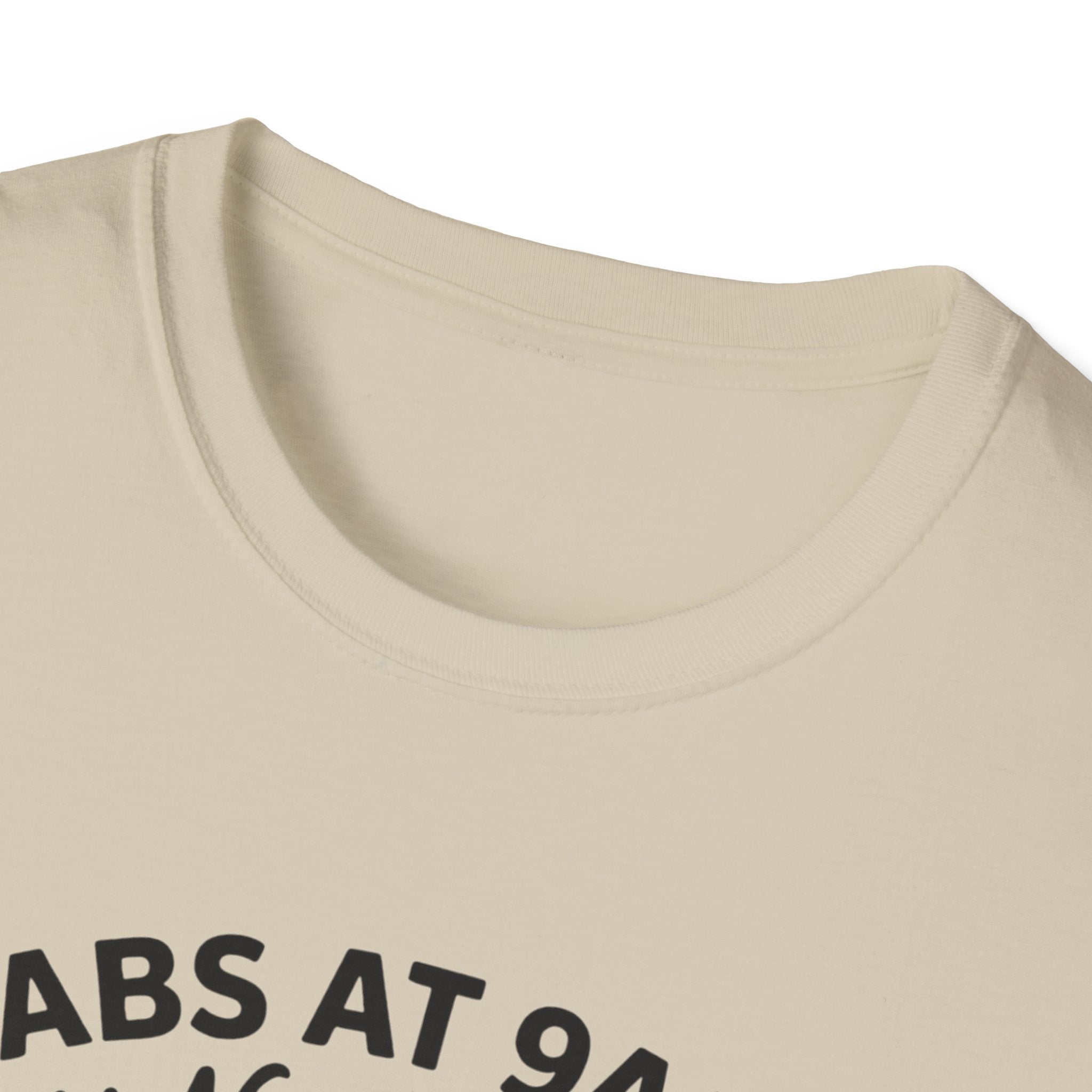 Abs at 9AM, still not impressed T-Shirt