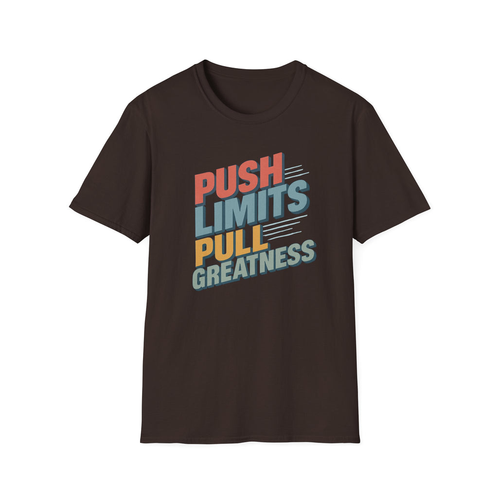 Push Limits. Pull Greatness. T-Shirt