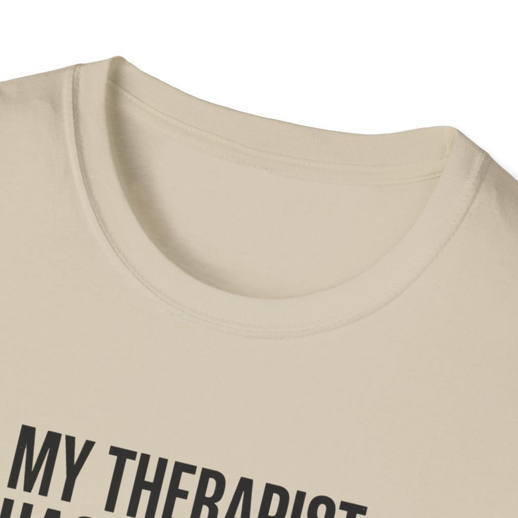 My therapist has a squat rack T-Shirt