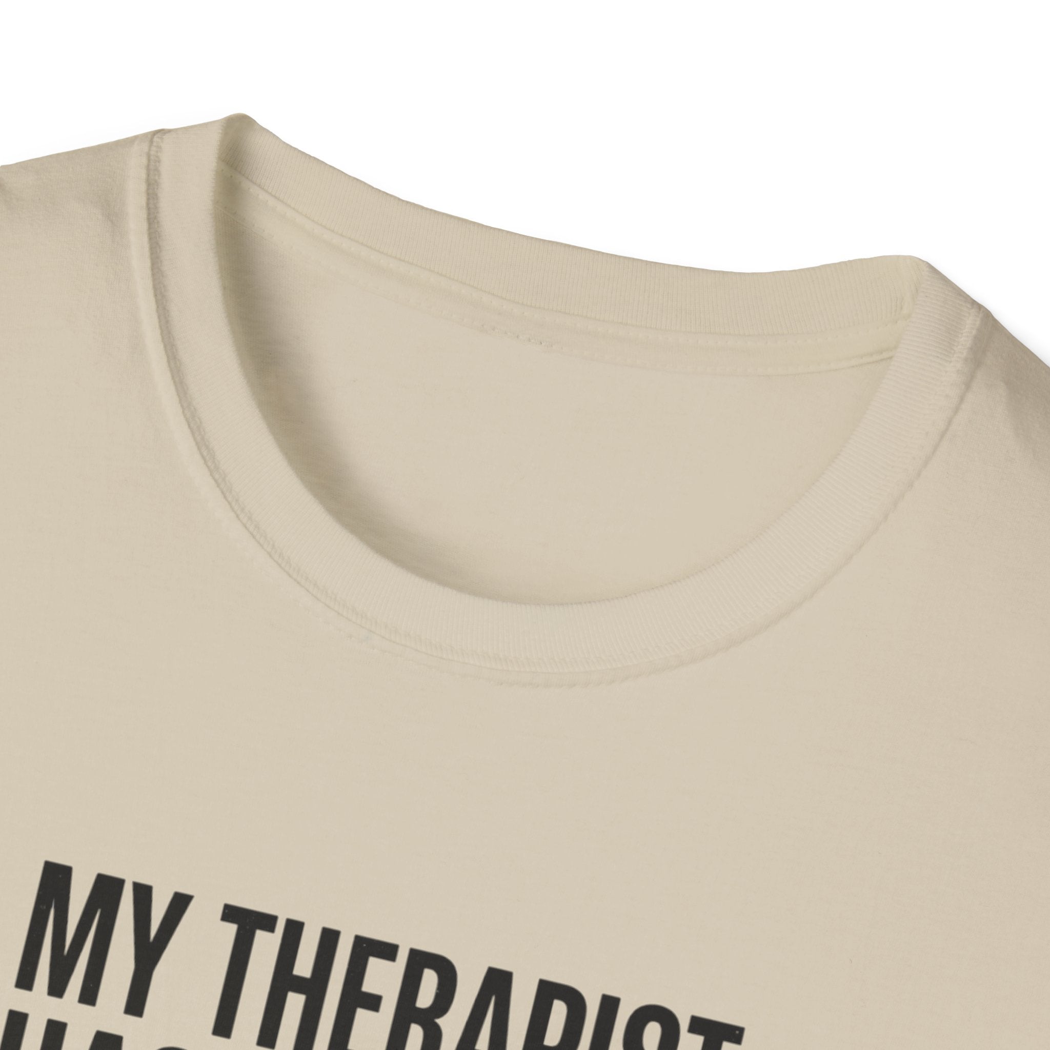 My therapist has a squat rack T-Shirt