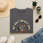 Not Built For Rest Days T-Shirt