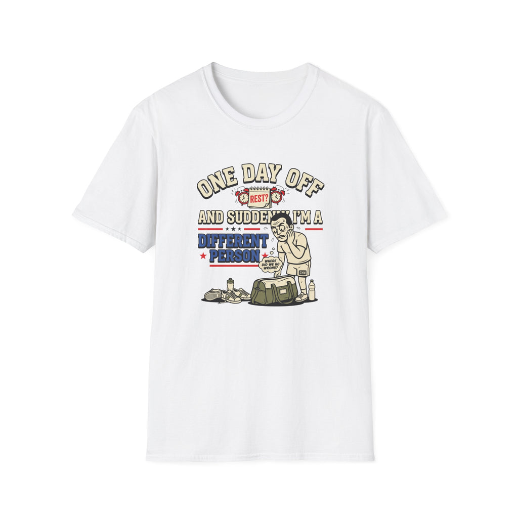 One day off. Different person T-Shirt