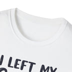 I Left My Gains for This? – Protein Shaker Regret T-Shirt