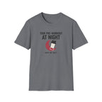 Took pre at night, now we wait T-Shirt