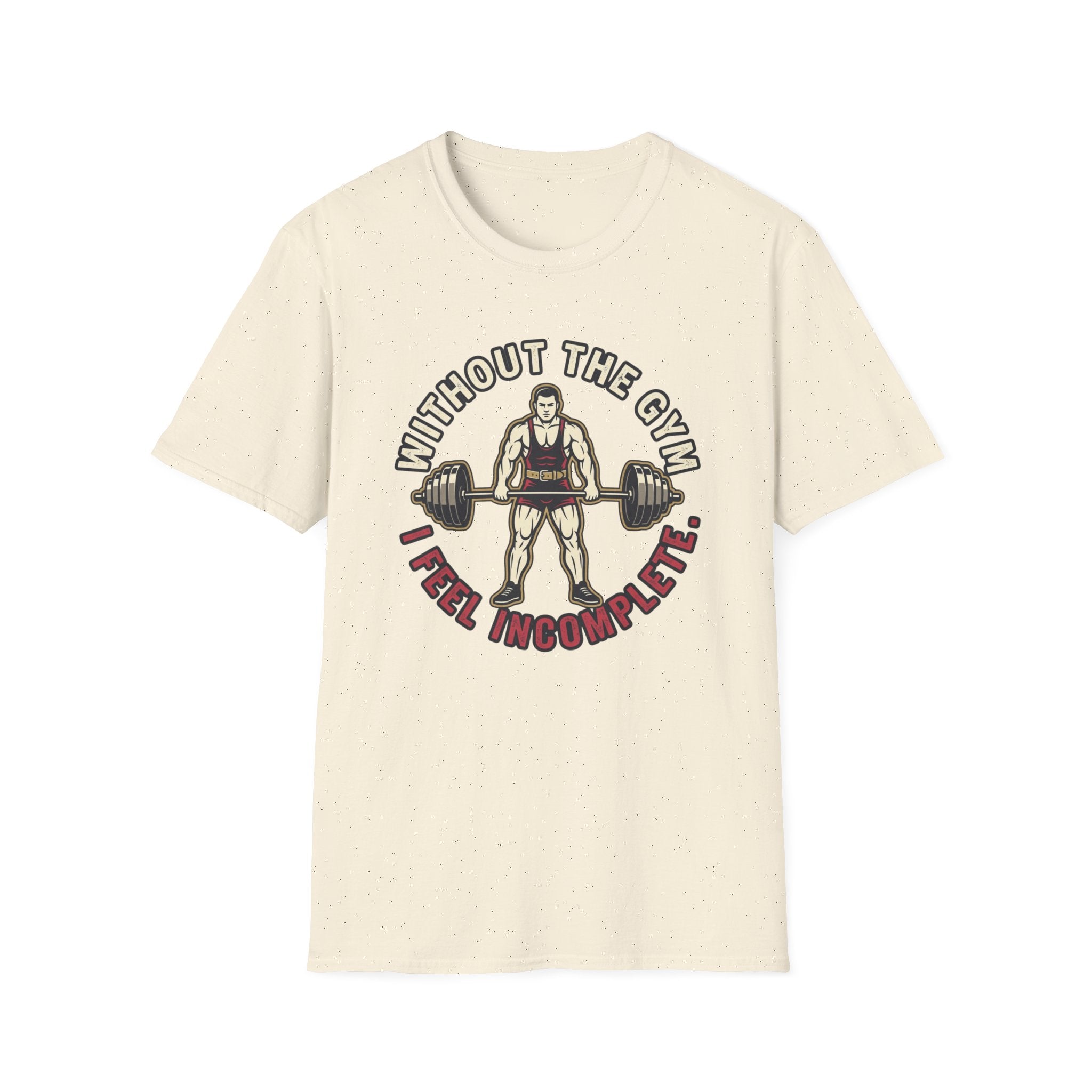 Without Gym - Incomplete T-Shirt