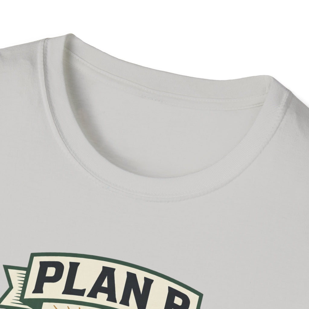 Plan B - Workout isn't cancelled T-Shirt
