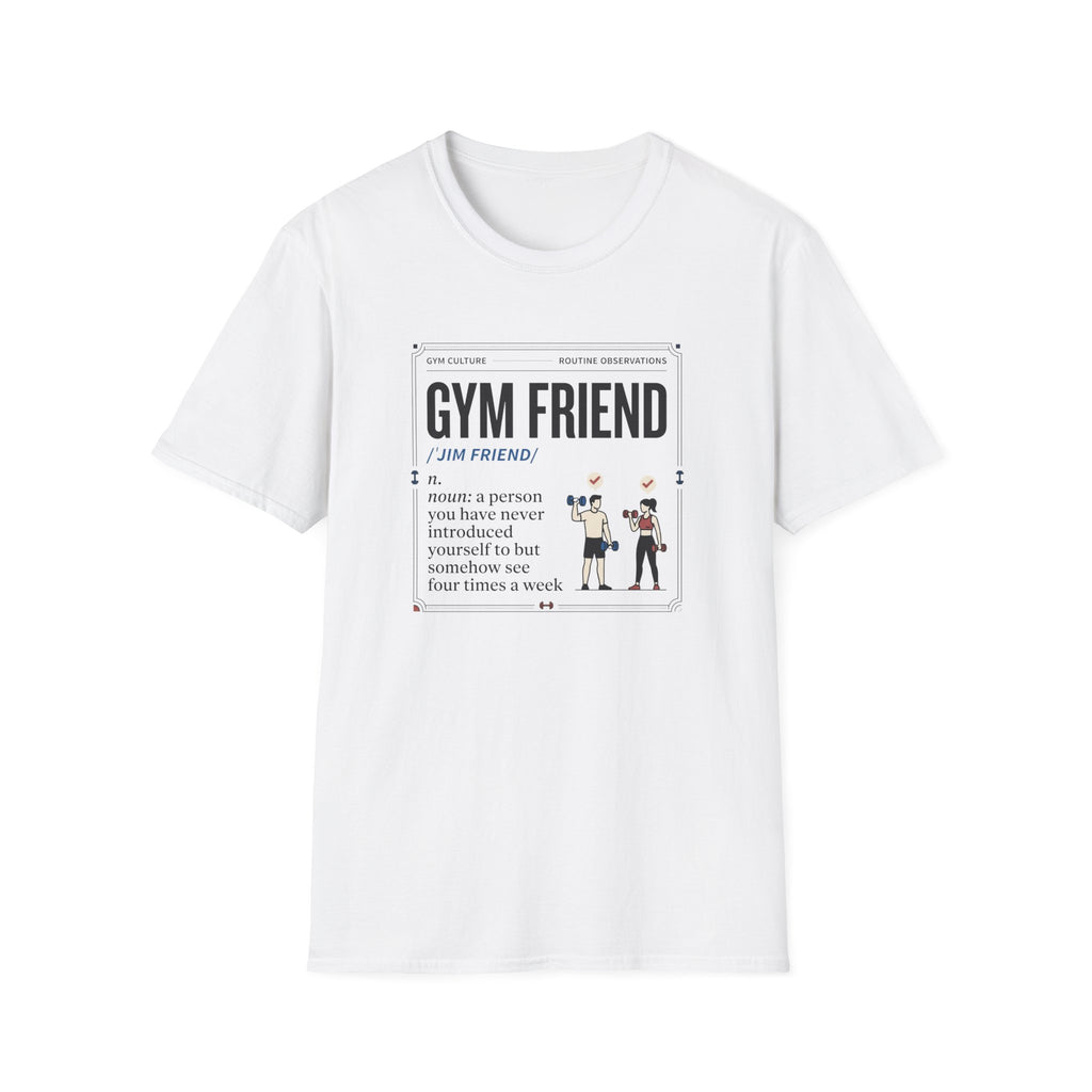 Gym friend T-Shirt
