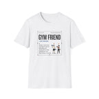 Gym friend T-Shirt