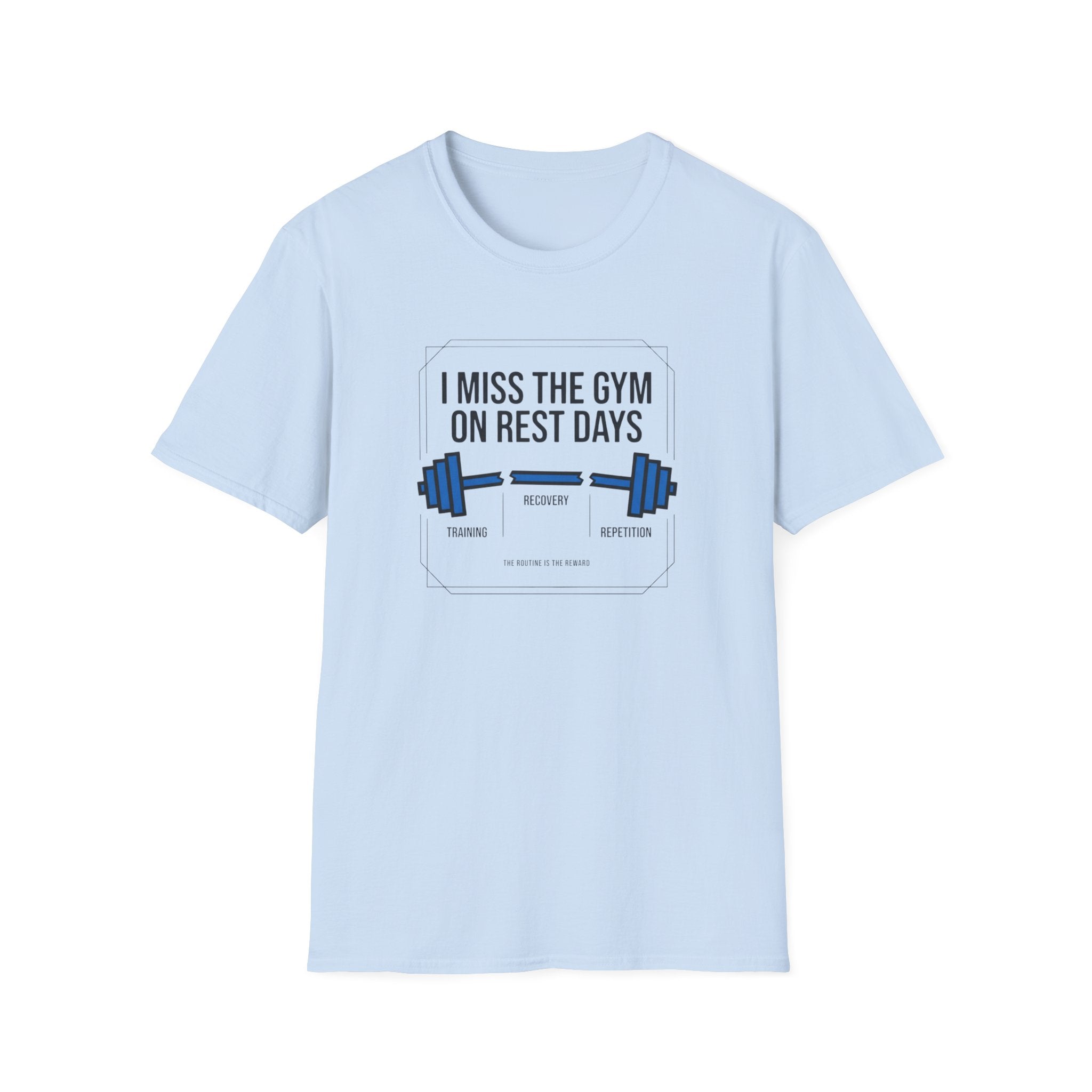 I Miss gym on rest days T-Shirt