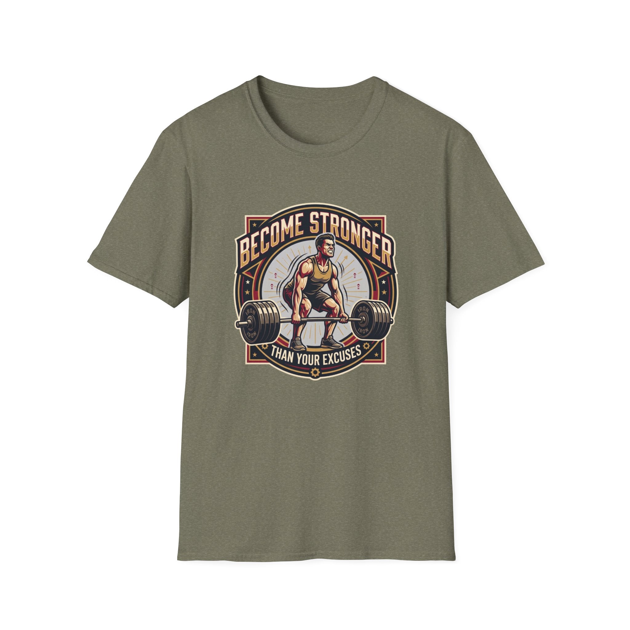 Become stronger than your excuses T-Shirt