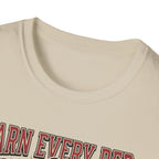 Earn Every rep T-Shirt