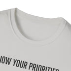Know your priorities - Rest can be scheduled copy T-Shirt