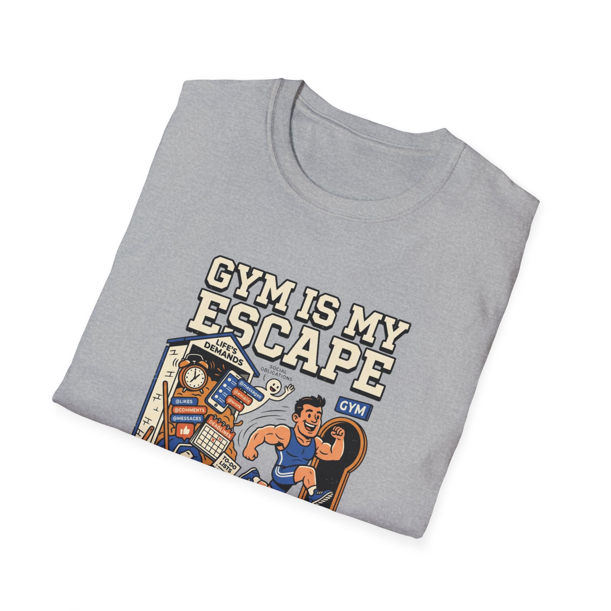 Gym is my escape - Sarcastic T-Shirt